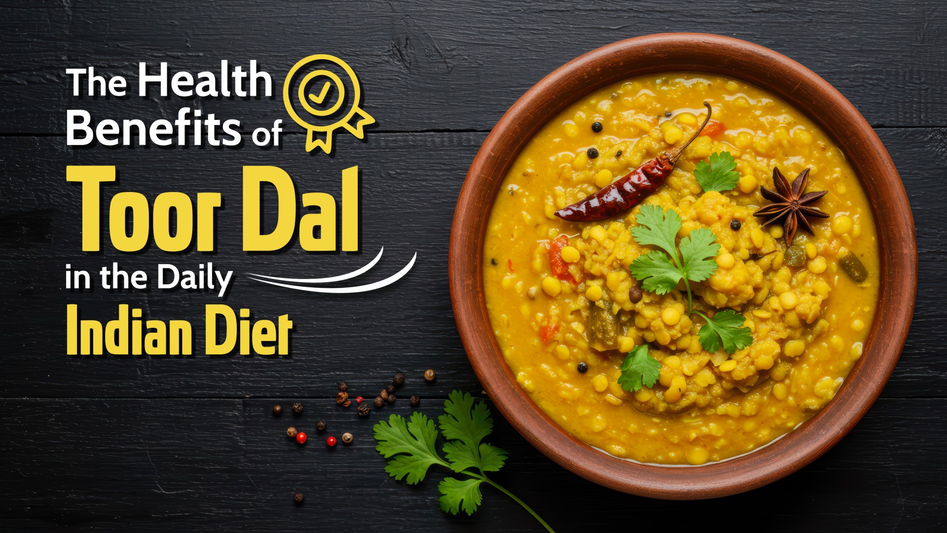 Health Benefits of Toor Dal in the Daily Indian Diet