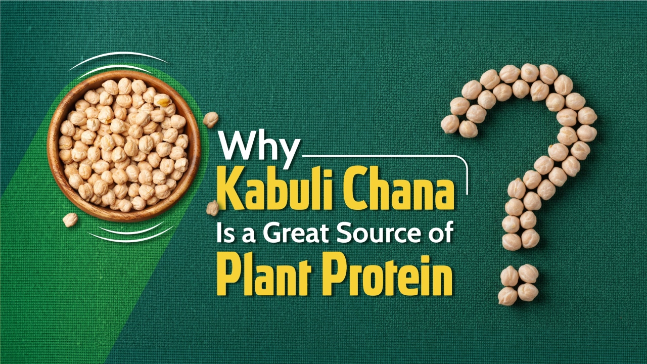 Why Kabuli Chana Is a Great Source